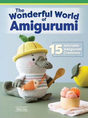 cover image of Wonderful World of Amigurumi